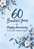 Load image into Gallery viewer, Blue Floral 60 Beautiful Years Anniversary Card for Him
