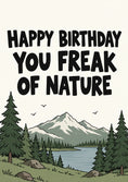 Load image into Gallery viewer, Funny Freak of Nature Scenic 70th Birthday Card for Him
