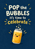 Load image into Gallery viewer, Funny Pop the Bubbles Fizzy Can Anniversary Card
