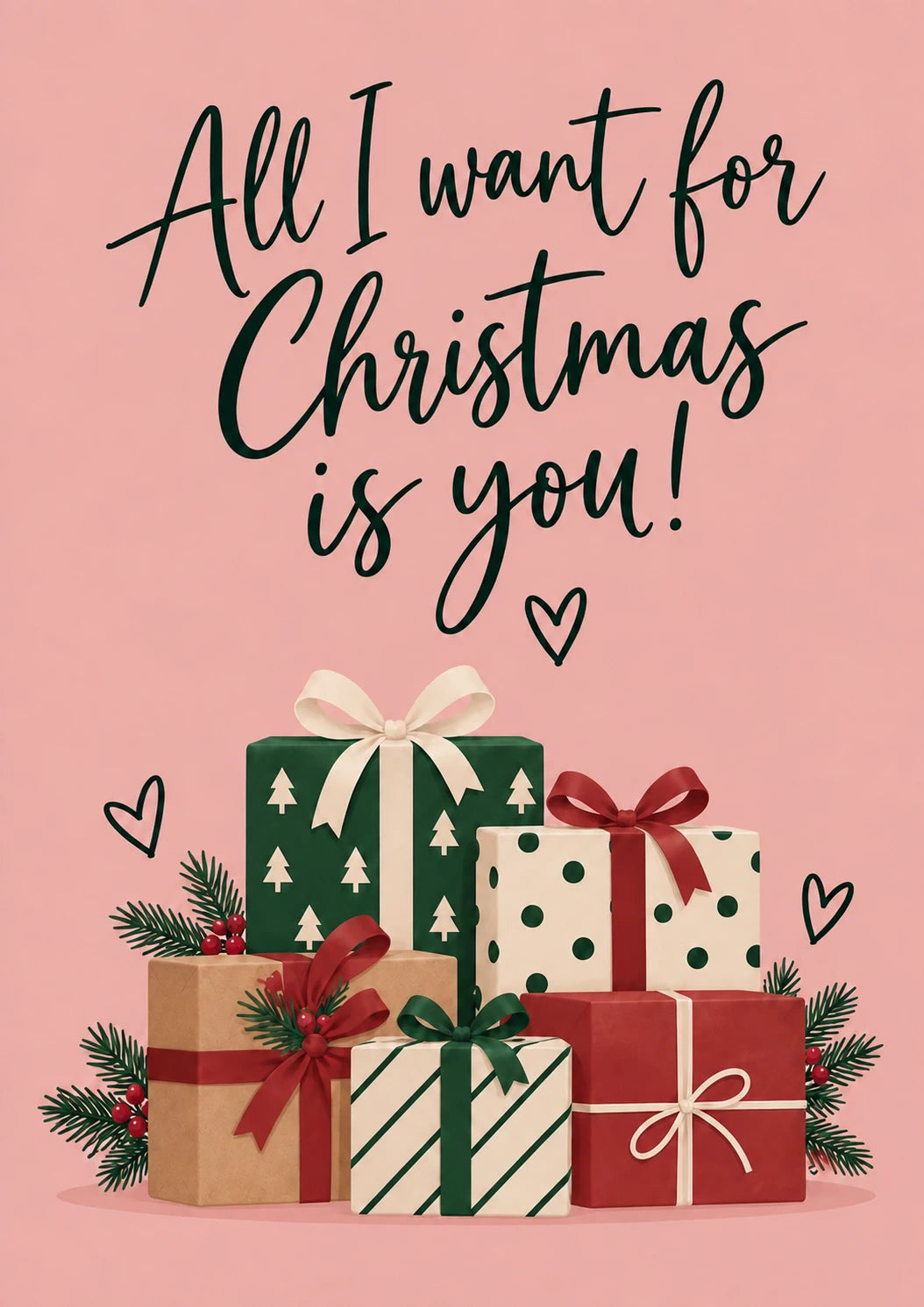 All I Want for Christmas Is You Card for Him