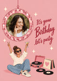 Load image into Gallery viewer, Pink Disco Ball Let's Party Photo Upload Birthday Card for Her
