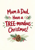 Load image into Gallery viewer, Funny Tree-mendous Christmas Card for Mum and Dad
