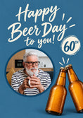 Load image into Gallery viewer, Funny Happy Beer Day 60th Photo Upload Birthday Card for Him
