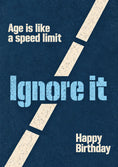 Load image into Gallery viewer, Funny Age Is Like a Speed Limit Birthday Card for Him
