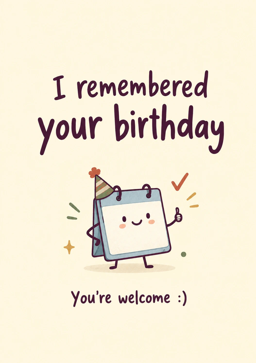 Funny Calendar Remembered Your Birthday Card for Him