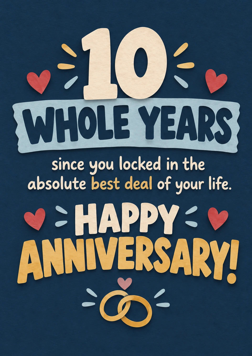Funny 10 Whole Years Best Deal 10th Anniversary Card for Him