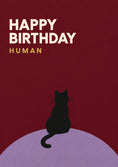 Load image into Gallery viewer, Funny Black Cat Happy Birthday Human Card
