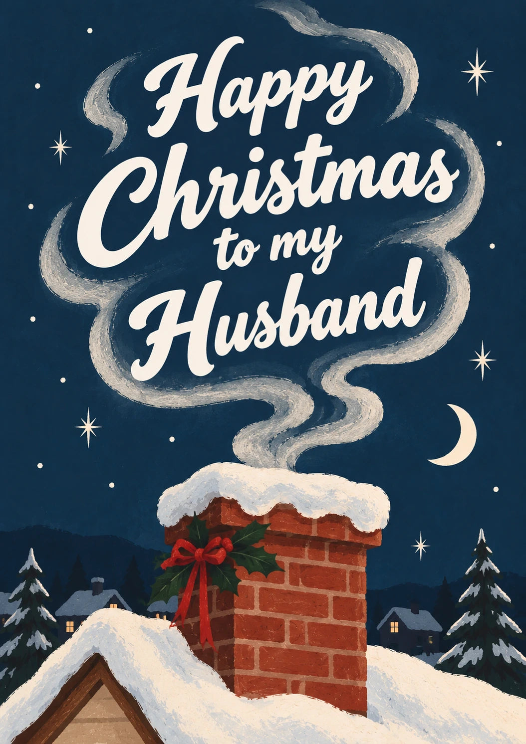 Chimney Smoke Happy Christmas Card for Him