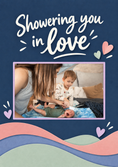 Load image into Gallery viewer, Showering You in Love Photo Upload New Baby Card for Cousin
