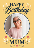 Load image into Gallery viewer, Floral Yellow Happy Birthday Mum Photo Upload Birthday Card for Her
