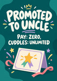 Load image into Gallery viewer, Funny Promoted to Uncle new baby Card for Brother
