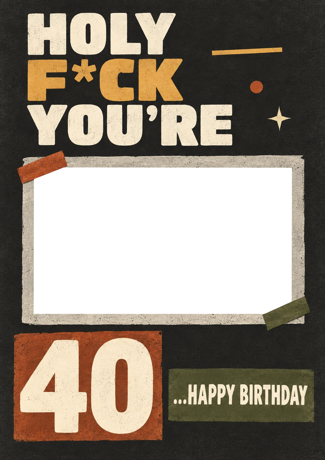 Funny Holy F*ck You're 40 Photo Upload Birthday Card
