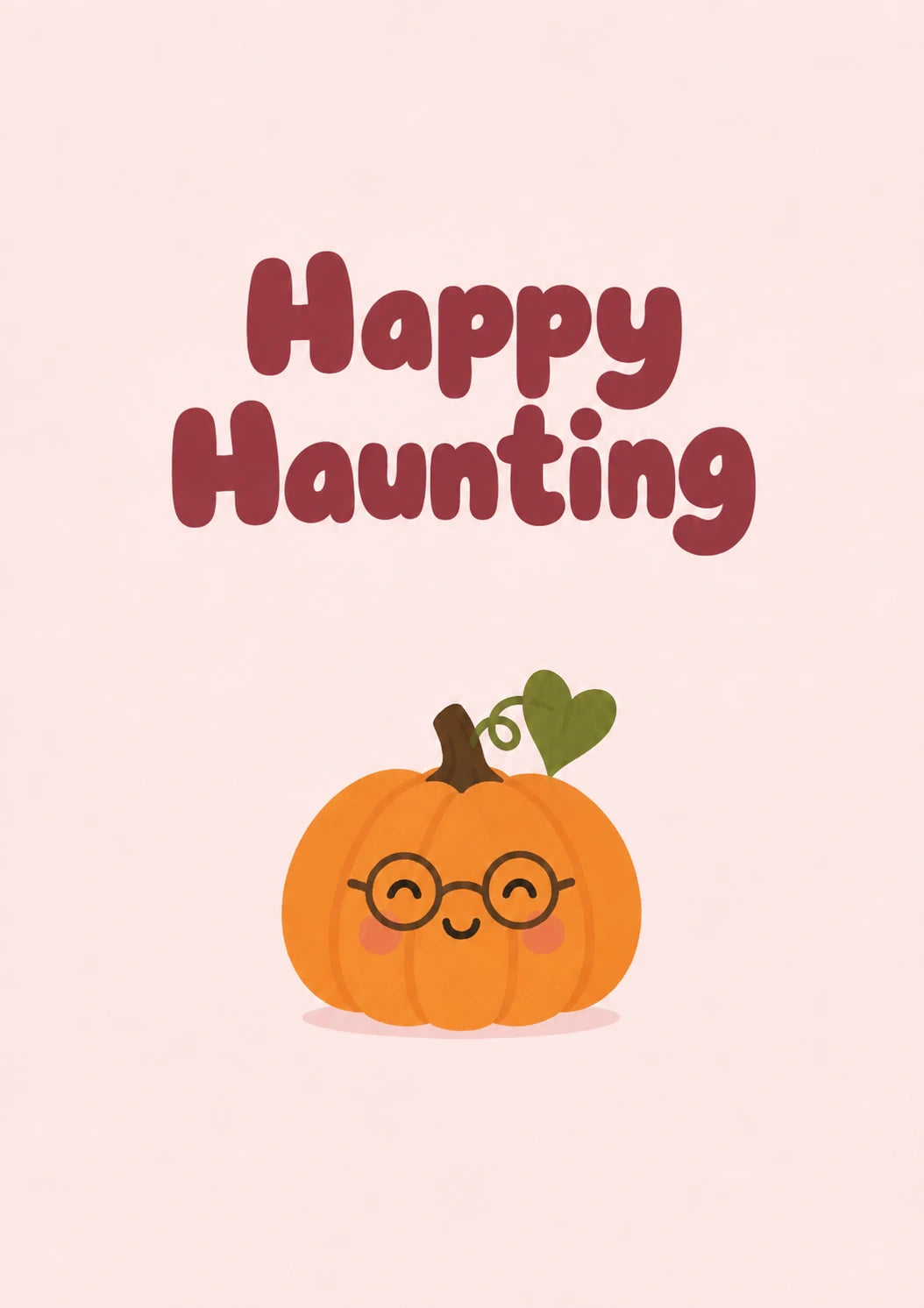 Cute Pumpkin with Glasses Happy Haunting Halloween Card