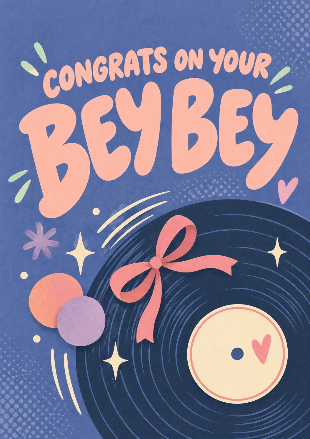 Funny Congrats On Your Bey Bey Vinyl Record Birthday Card
