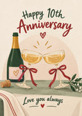 Load image into Gallery viewer, Champagne Toast Love You Always 10th Anniversary Card
