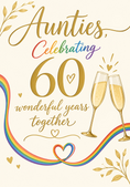 Load image into Gallery viewer, Rainbow Heart Champagne Aunties 60th Anniversary Card
