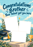 Load image into Gallery viewer, Your Talent Got You Here Multiple Photo Upload Congratulations Card for Brother
