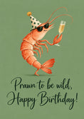 Load image into Gallery viewer, Funny Prawn to Be Wild 70th Birthday Card for Him

