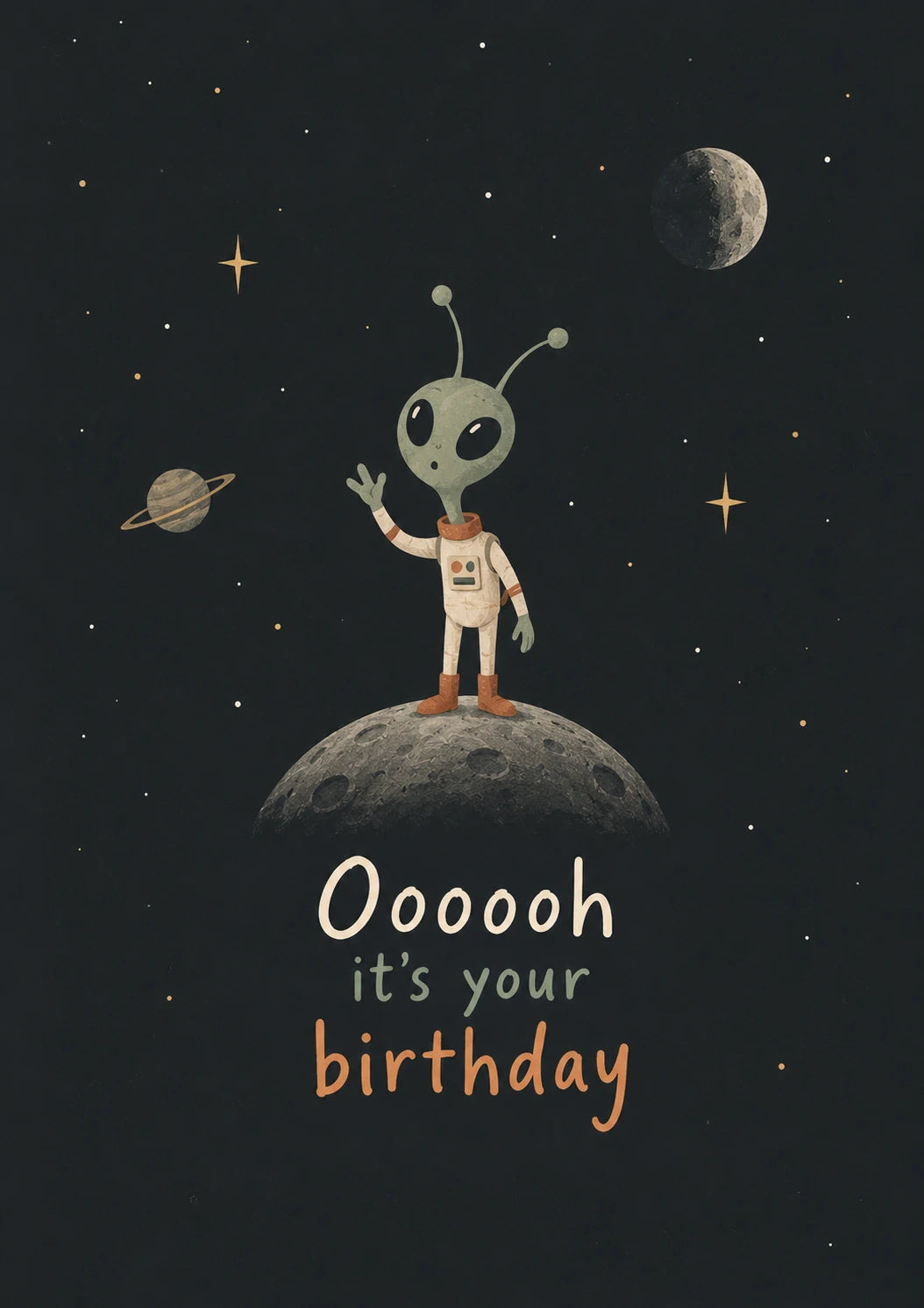Funny Alien Astronaut on the Moon Birthday Card for Him