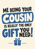 Load image into Gallery viewer, Funny Me Being Your Cousin Birthday Card

