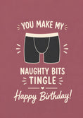 Load image into Gallery viewer, Funny Naughty Bits Tingle Boxer Shorts Birthday Card for Him
