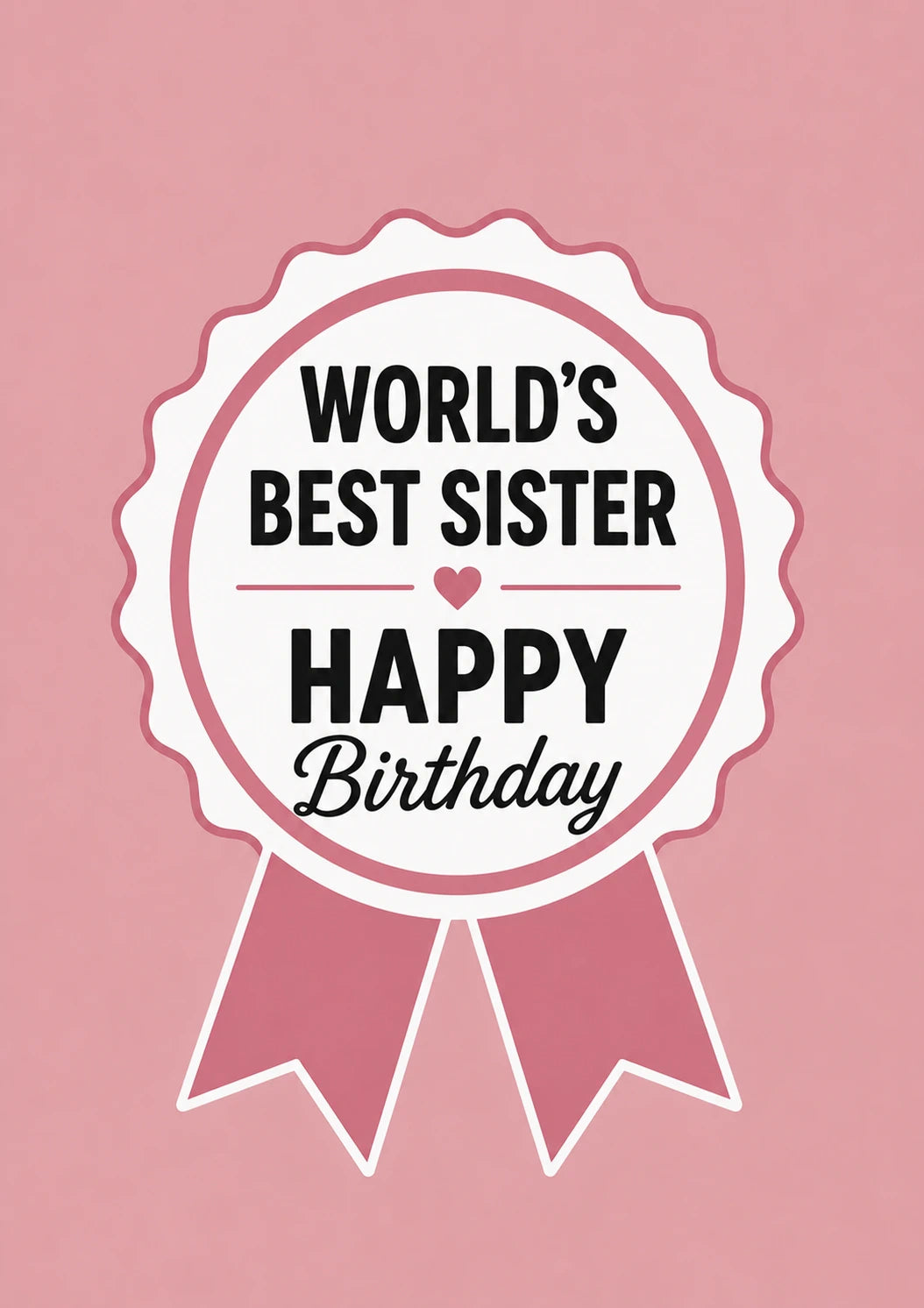World's Best Sister Award Rosette Birthday Card for Her