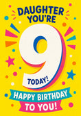Load image into Gallery viewer, Daughter You're 9 Today Bright Bold Birthday Card for Her
