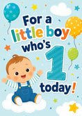 Load image into Gallery viewer, Little Boy Who's 1 Today 1st Birthday Card for Him
