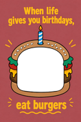 Load image into Gallery viewer, Funny When Life Gives You Birthdays Burger Photo Upload Birthday Card for Him
