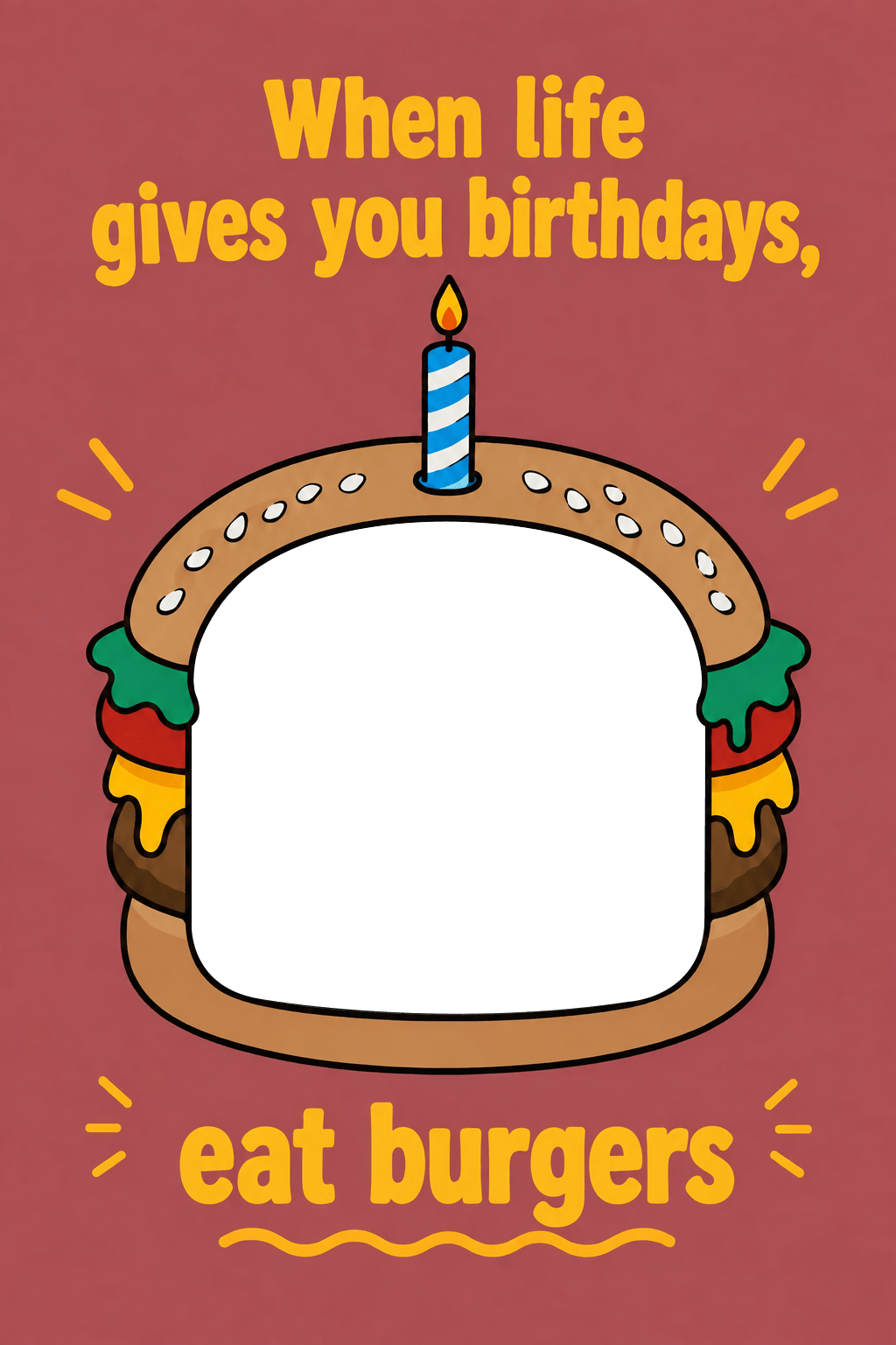 Funny When Life Gives You Birthdays Burger Photo Upload Birthday Card for Him