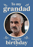 Load image into Gallery viewer, To My Grandad Blue Botanical Photo Upload Birthday Card for Him

