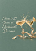 Load image into Gallery viewer, Funny Cheers to Questionable Decisions 21st Birthday Card
