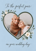 Load image into Gallery viewer, To the Perfect Pair Floral Heart Photo Upload Wedding Card
