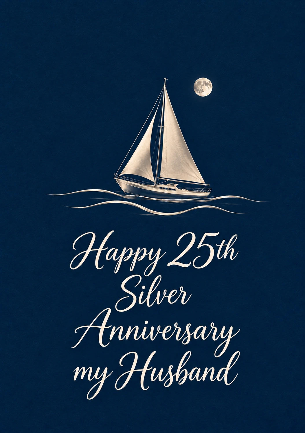 Moonlit Sailboat Silver 25th Anniversary Card for Husband