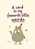 Load image into Gallery viewer, Funny Favourite Little Weirdo Birthday Card for Her

