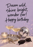 Load image into Gallery viewer, Dream Wild Shine Bright Birthday Card for Her
