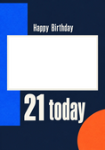 Load image into Gallery viewer, Bold Geometric 21 Today Photo Upload Birthday Card for Him
