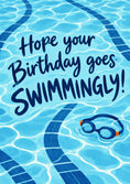 Load image into Gallery viewer, Funny Swimming Pool Goggles Goes Swimmingly Birthday Card
