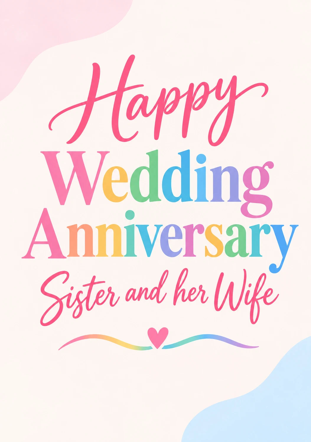 Rainbow Multicolour Sister and Her Wife Anniversary Card