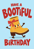 Load image into Gallery viewer, Funny Bootiful Dancing Yellow Boot Birthday Card for Her
