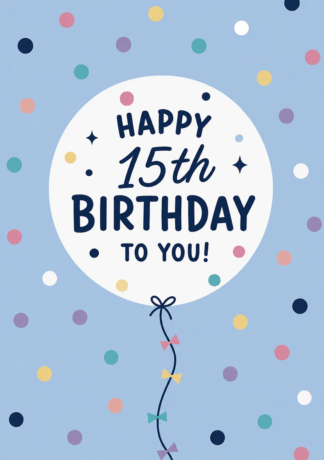 Colourful Confetti Balloon Happy 15th Birthday Card