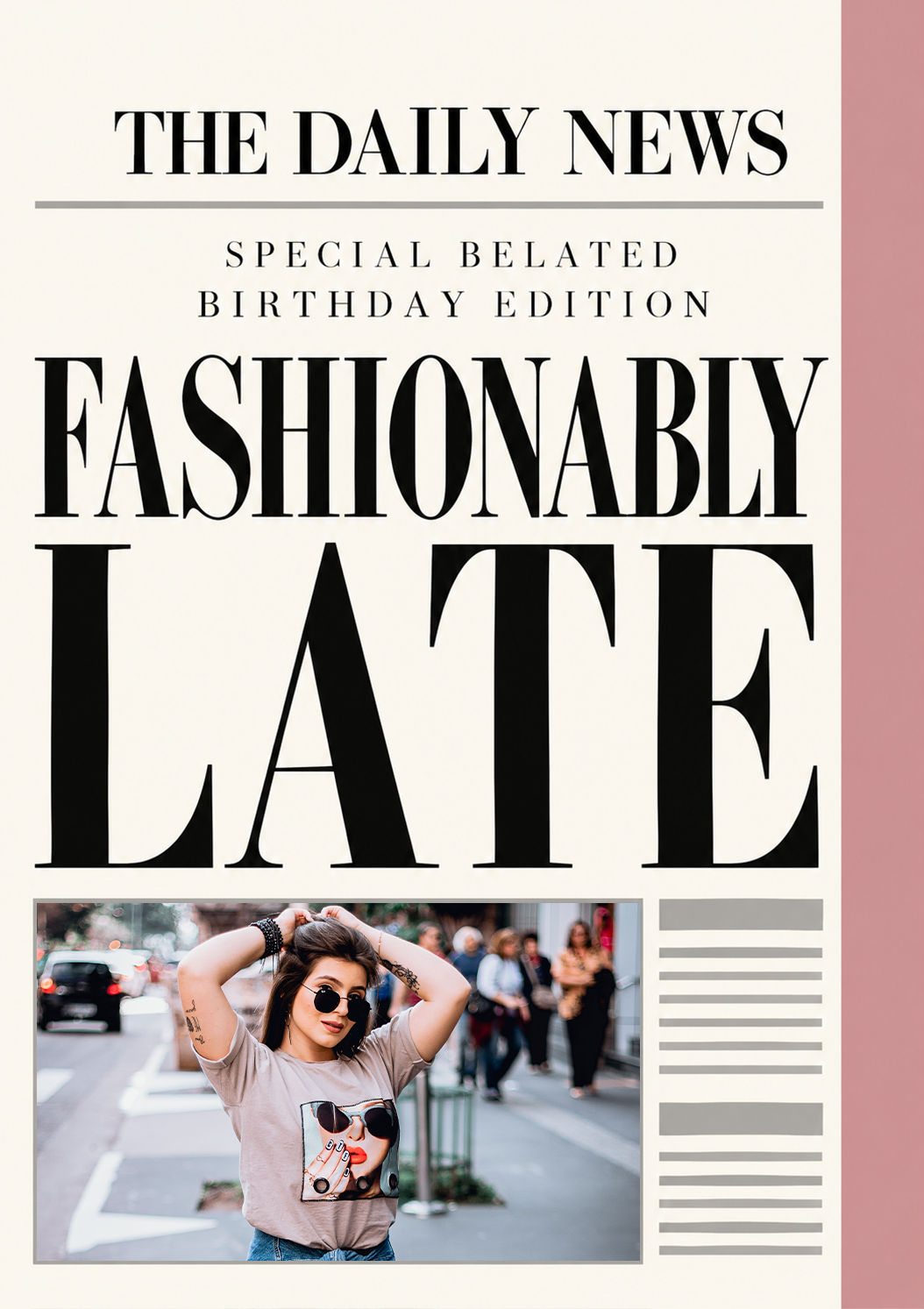 Funny Fashionably Late Newspaper Spoof Photo Upload Birthday Card