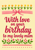 Load image into Gallery viewer, Floral Tulip Bow Lovely Mum 80th Birthday Card for Her
