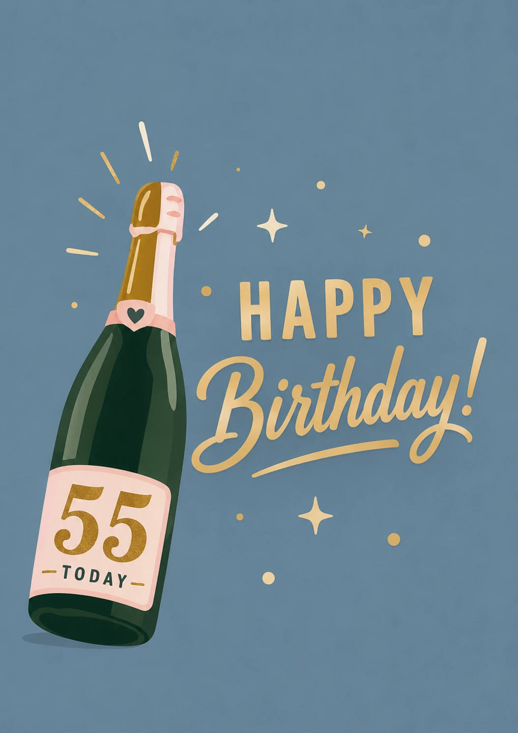 Champagne Bottle 55 Today Happy Birthday Card