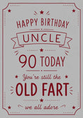 Load image into Gallery viewer, Funny Old Fart Uncle 90th Birthday Card for Him
