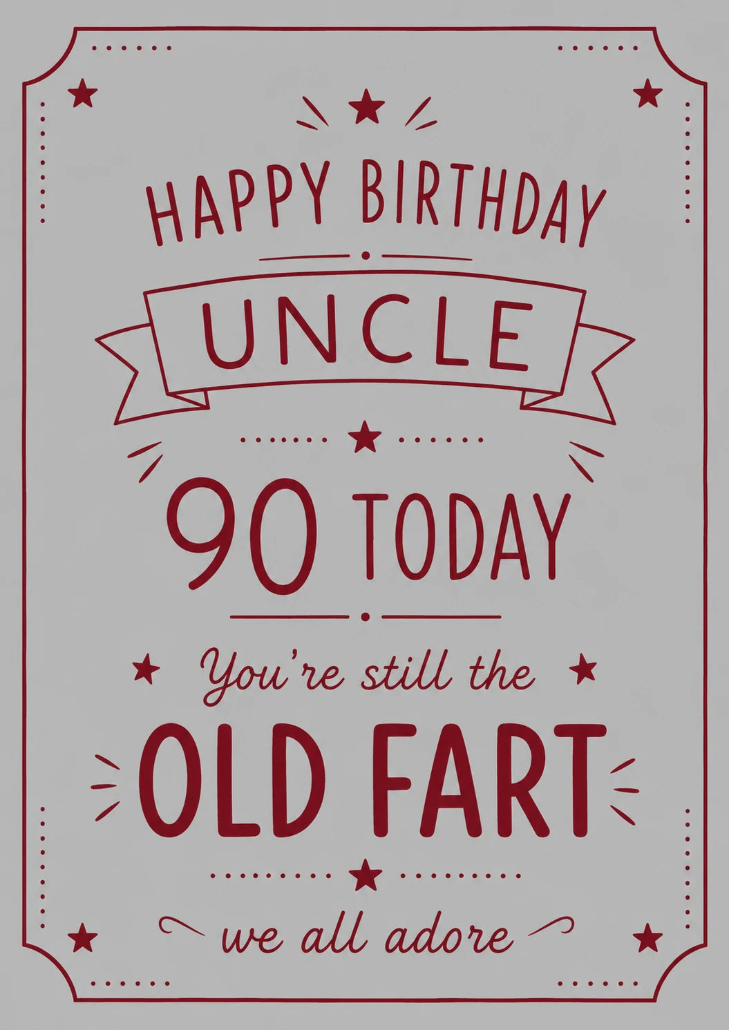 Funny Old Fart Uncle 90th Birthday Card for Him