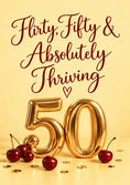 Load image into Gallery viewer, Funny Flirty Fifty Thriving 50th Birthday Card for Her
