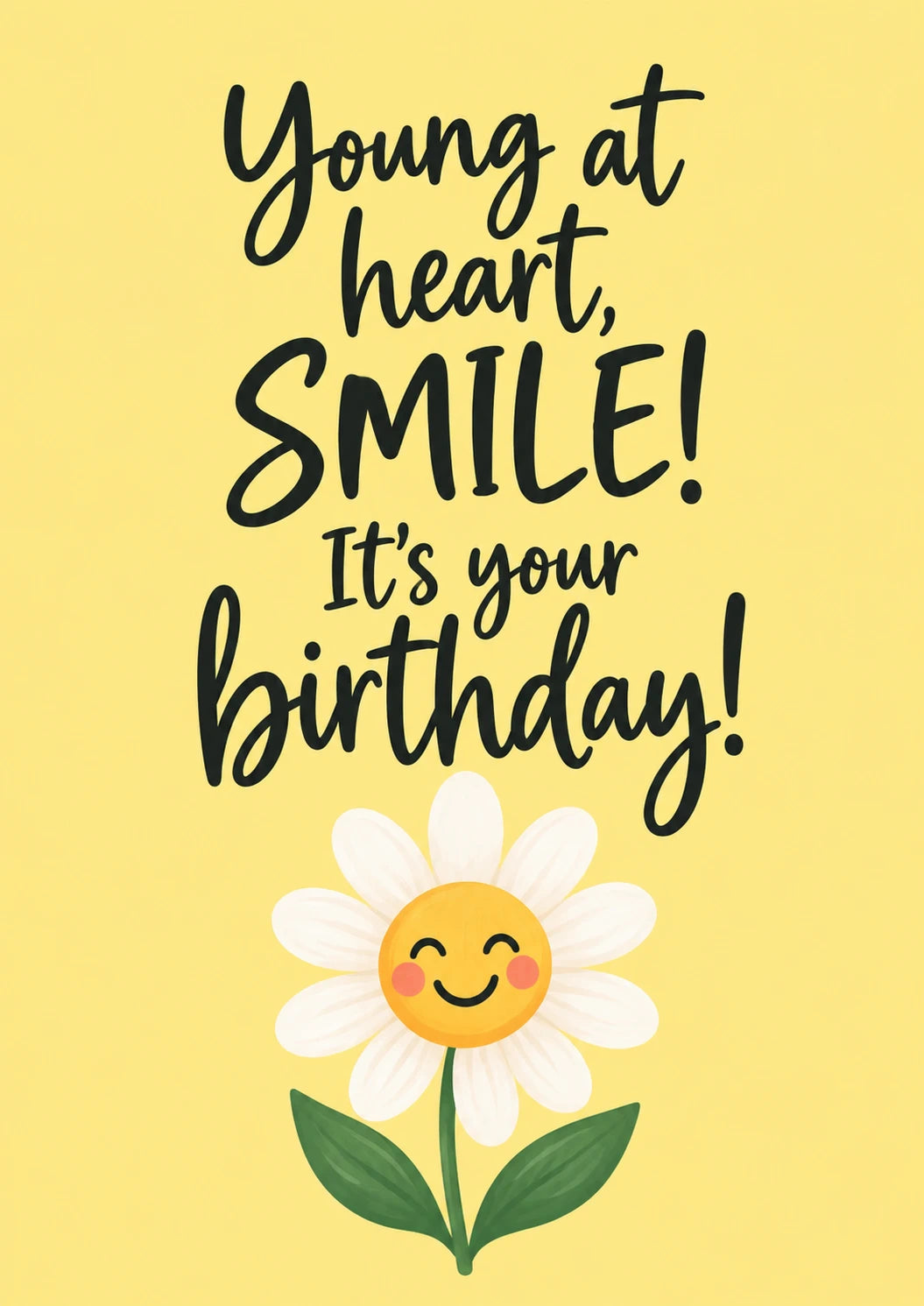 Young at Heart Smiling Daisy Birthday Card
