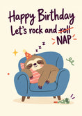 Load image into Gallery viewer, Funny Sloth Napping Rock and Nap Birthday Card
