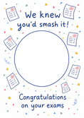 Load image into Gallery viewer, We Knew You'd Smash It Photo Upload Congratulations Card
